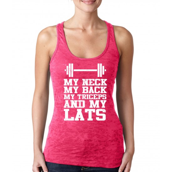 My Neck, My Back, My Triceps and My Lats Burnout Tank Top