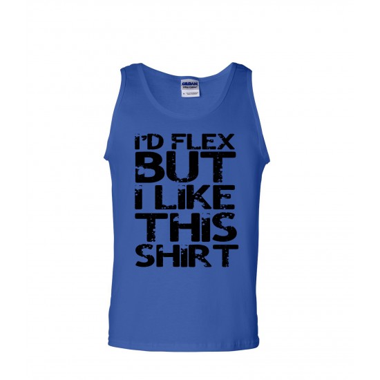 I'd Flex, But I Like This Shirt Men's Tank Top