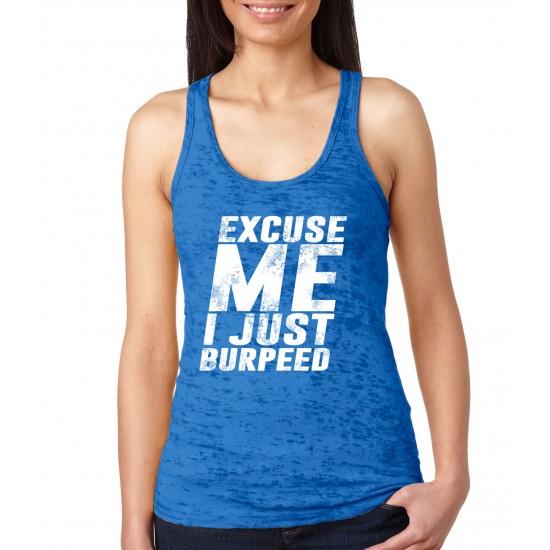 Excuse Me, I Just Burpeed Burnout Tank Top