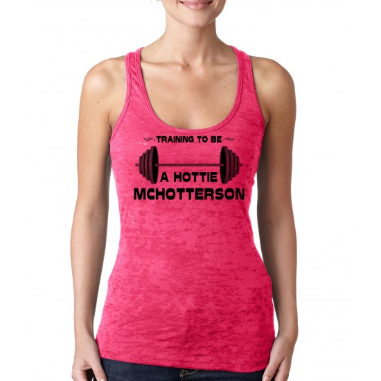 Training to Be A Hottie McHotterson Burnout Tank Top