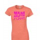 Squat Til You Walk Funny Juniors T Shirt