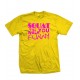 Squat Til You Walk Funny T Shirt