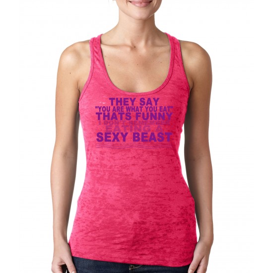 I Don't Remember Eating A Sexy Beast Burnout Tank Top