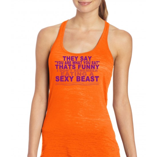 I Don't Remember Eating A Sexy Beast Burnout Tank Top