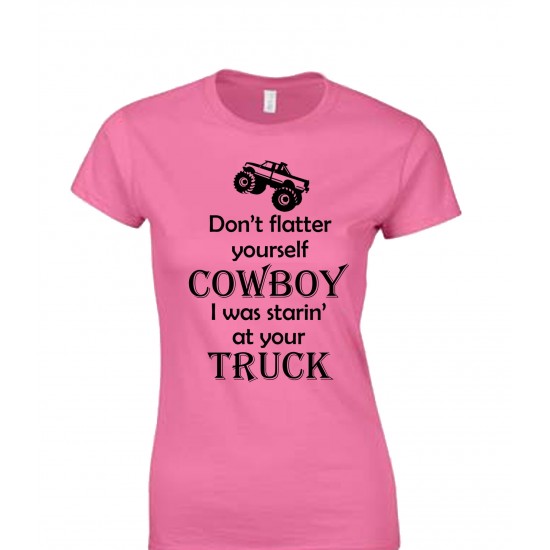 Don't Flatter Yourself Cowboy Juniors T Shirt