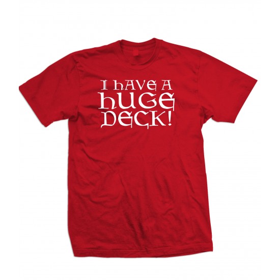I Have a Huge Deck Youth T Shirt