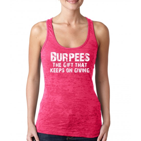 Burpees The Gift That Keeps On Giving Burnout Tank Top