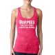 Burpees The Gift That Keeps On Giving Burnout Tank Top