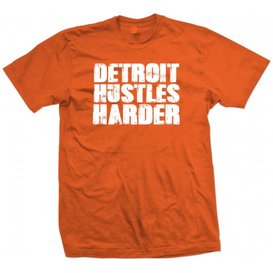 Detroit Hustles Harder T Shirt 