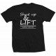 Shut Up and Lift (Ladies Lift too) T-Shirt 