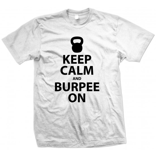 Keep Calm and Burpee On T Shirt Black Print