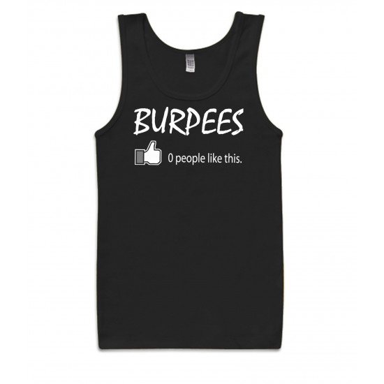Burpees No One Likes This Tank Top 